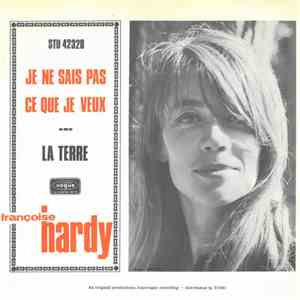 Françoise Hardy - Je Ne Sais Pas Ce Que Je Veux / La Terre FLAC