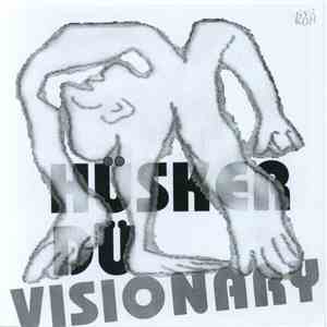 Hüsker Dü - Visionary FLAC