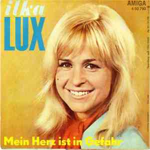 Ilka Lux - Algebra, Physik, Chemie/Mein Herz Ist In Gefahr FLAC