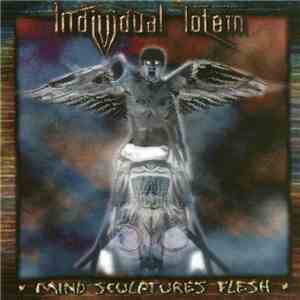 Individual Totem - Mind Sculptures Flesh FLAC