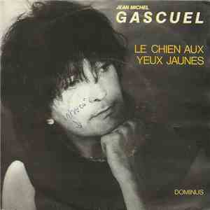 Jean-Michel Gascuel - Le Chien Aux Yeux Jaunes FLAC