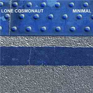Lone Cosmonaut - Minimal FLAC