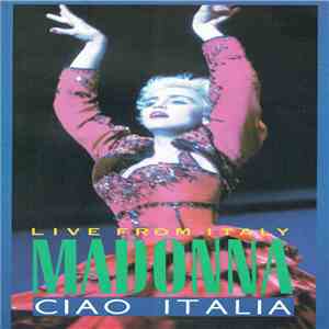 Madonna - Ciao Italia - Live From Italy FLAC