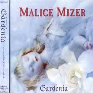 Malice Mizer - Gardenia FLAC