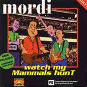 Mordi - Watch My Mammals Hunt FLAC