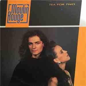 Moulin Rouge - Tea For Two FLAC