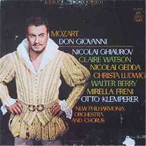 Mozart, Otto Klemperer, Nicolai Ghiaurov, Franz Crass, Claire Watson, Nicolai Gedda, Christa Ludwig, Walter Berry, Mirella Freni, Paolo Montarsolo, New Philharmonia Orchestra And Chorus - Don Giovanni FLAC