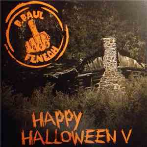 P. Paul Fenech - Happy Halloween V FLAC