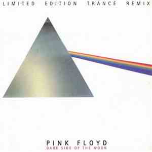 Pink Floyd - Dark Side Of The Moon - Limited Edition Trance Remix FLAC
