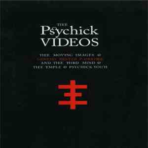 Psychic TV - Thee Psychick Videos FLAC
