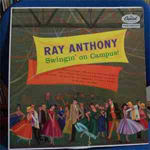 Ray Anthony - Swingin' On Campus! FLAC