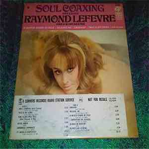 Raymond Lefevre & His Orchestra - Soul Coaxing (Ame Caline) FLAC