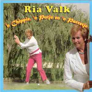 Ria Valk - ' Chppie, 'N Putje En 'N Parretje FLAC