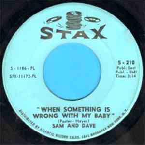 Sam And Dave - When Something Is Wrong With My Baby / Small Portion Of Your Love FLAC