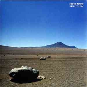 Space Debris - Kraut Lok FLAC