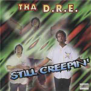 Tha D.R.E. - Still Creepin FLAC