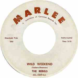 The Rebels - Wild Weekend FLAC