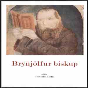 Torfhildur Hólm - Brynjólfur Biskup Sveinsson. FLAC