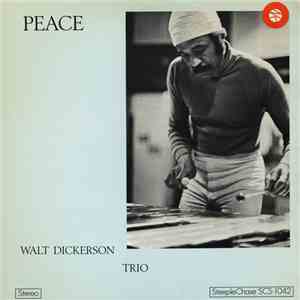 Walt Dickerson Trio - Peace FLAC