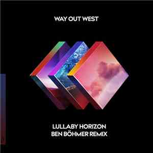 Way Out West - Lullaby Horizon (Ben Böhmer Remix) FLAC