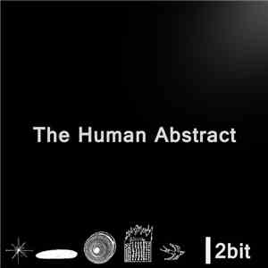 2bit  - The Human Abstract FLAC
