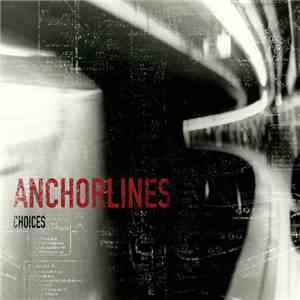 Anchorlines - Choices FLAC