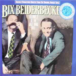 Bix Beiderbecke - Volume 2 - At The Jazz Band Ball FLAC