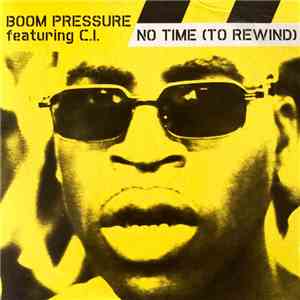 Boom Pressure - No Time (To Rewind) FLAC
