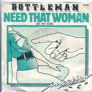 Bottleman - Need That Woman (By My Side) FLAC