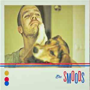 BRO  - Smoods FLAC