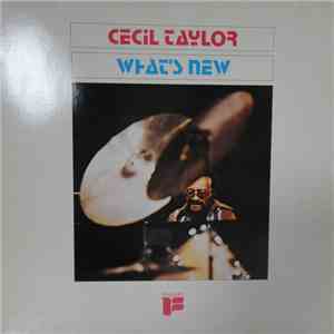 Cecil Taylor - What's New FLAC