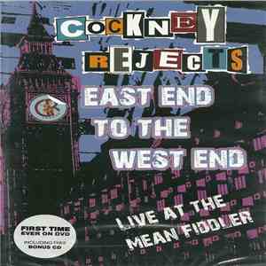 Cockney Rejects - East End To The West End (Live At The Mean Fiddler) FLAC
