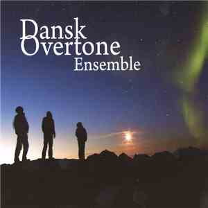 Dansk Overtone Ensemble - Dansk Overtone Ensemble FLAC
