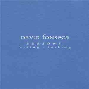 David Fonseca - Seasons Rising:Falling FLAC
