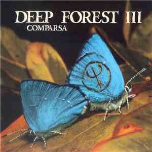 Deep Forest III - Comparsa FLAC