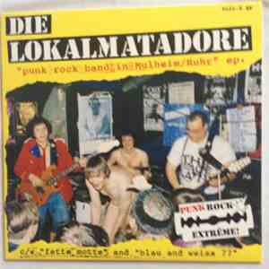 Die Lokalmatadore - Punk Rock Band In Mulheim / Ruhr EP FLAC
