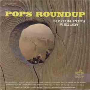 Fiedler, Boston Pops - Pops Roundup FLAC