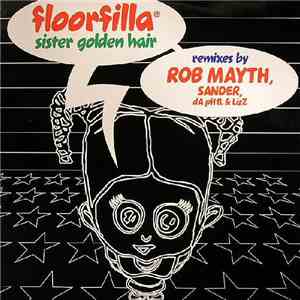 Floorfilla - Sister Golden Hair (2006 Remixes) FLAC