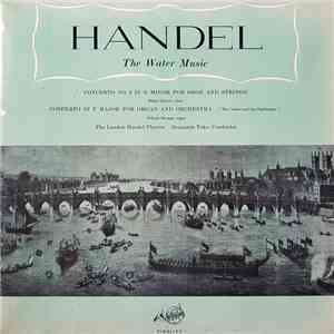 Handel – The London Handel Players, Benjamin Tuke - Watermusic - Wassermusik FLAC