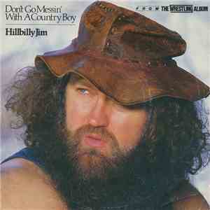 Hillbilly Jim - Don't Go Messin' With A Country Boy FLAC