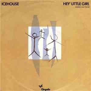 Icehouse - Hey' Little Girl FLAC
