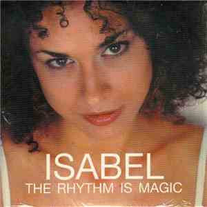 Isabel - The Rhythm Is Magic FLAC