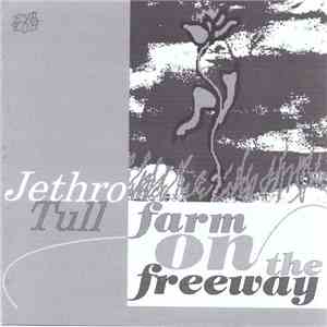 Jethro Tull - Farm On The Freeway FLAC