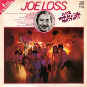 Joe Loss And His Orchestra - Joe Loss Plays Your All-Time Party Hits FLAC