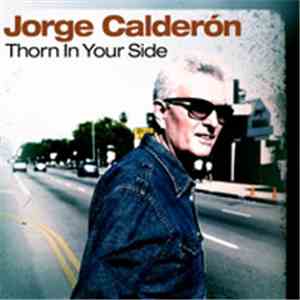 Jorge Calderón - Thorn In Your Side FLAC