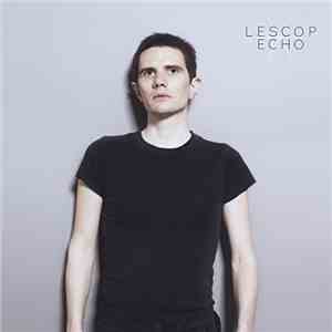 Lescop - Echo FLAC