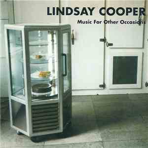 Lindsay Cooper - Music For Other Occasions FLAC