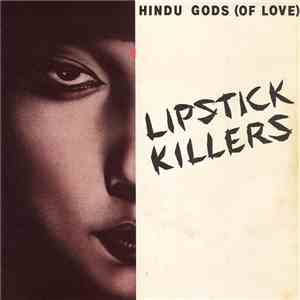 Lipstick Killers - Hindu Gods (Of Love) / Shakedown U.S.A. FLAC
