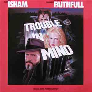 Mark Isham / Marianne Faithfull - Trouble In Mind (Original Motion Picture Soundtrack) FLAC
