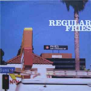 Regular Fries - Fries Entertainment FLAC
